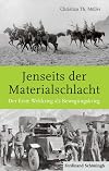 Jenseits der Materialschlacht: Der Erste Weltkrieg als Bewegungskrieg