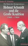 Die Kunst des Kompromisses: Helmut Schmidt und die Grosse Koalition 1966-1969 (German Edition)