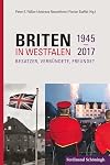 Briten in Westfalen : Besatzer, Verbündete, Freunde?