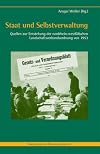 Staat und Selbstverwaltung Quellen zur Entstehung der nordrhein-westf&auml;lischen Landschaftsverbandsordnung von 1953