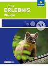 Erlebnis Biologie : ein Lehr- und Arbeitsbuch 7/8, [Schülerband] [...]