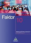 Faktor : Mathematik 10, [Schülerbd.] Niveau II