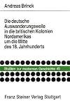 Die deutsche Auswanderungswelle in die britischen Kolonien Nordamerikas um die Mitte des 18 Jahrhunderts
