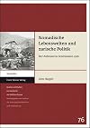 Nomadische Lebenswelten und zarische Politik: Der Aufstand in Zentralasien 1916 (Quellen Und Studien Zur Geschichte Des Ostlichen Europa) (German Edition)