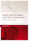 Greek Federal States and their Sanctuaries: Identity and Integration