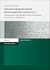 Hinrik Dunkelgud und sein Rechnungsbuch (1479 bis 1517) : Lebensformen eines Lübecker Krämers an der Wende vom 15. zum 16. Jahrhundert