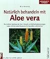 Natürlich behandeln mit Aloe vera