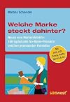 Welche Marke steckt dahinter? Neues vom Markendetektiv: 160 topaktuelle No-Name-Produkte und ihre prominenten Hersteller