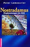 Nostradamus. Prophezeiungen bis 2050.