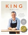 King kocht: Großer Geschmack - meine besten Rezepte