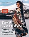 Einfach nordisch stricken - Decken, Kissen & Co.
