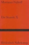 Die Stunde X. Gedichte Niederländisch- Deutsch.