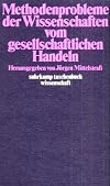 Methodenprobleme der Wissenschaften vom gesellschaftlichen Handeln