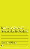 Textsemiotik als Ideologiekritik (Edition Suhrkamp ; 796) (German Edition)