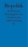 Biopolitik. Die Positionen.