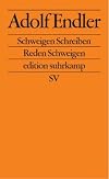 Schweigen Schreiben Reden Schweigen: Reden 1995-2001 (edition suhrkamp)
