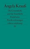 Die Gesamtliebe und die Einzelliebe: Frankfurter Poetikvorlesungen (edition suhrkamp)