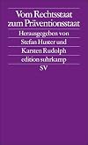 Vom Rechtsstaat zum Pr&auml;ventionsstaat (edition suhrkamp)