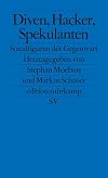 Diven, Hacker, Spekulanten: Sozialfiguren der Gegenwart: Sozialtypen der Gegenwart (edition suhrkamp)