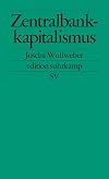 Zentralbankkapitalismus