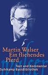 Suhrkamp BasisBibliothek : Martin Walser : Ein fliehendes Pferd