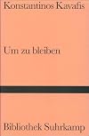 Um zu bleiben: Liebesgedichte. Griechisch und deutsch (Bibliothek Suhrkamp)