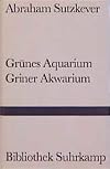 Grünes Aquarium : kurze Beschreibungen ; Prosastücke ; jiddisch und deutsch = Griner akwarium