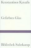 Gefärbtes Glas : historische Gedichte ; griechisch und deutsch