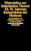 Materialien zur Ästhetischen Theorie Theodor W. Adornos.