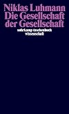 Die Gesellschaft der Gesellschaft.(2 Bd.)