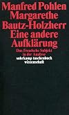 Eine andere Aufklärung: Das Freudsche Subjekt in der Analyse