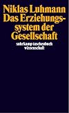 Das Erziehungssystem der Gesellschaft