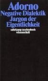 Schriften, Band 6, Negative Dialektik & Jargon der Eigentlichkeit