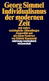 Individualismus der modernen Zeit: und andere soziologische Abhandlungen (suhrkamp taschenbuch wissenschaft)