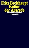 Kultur der Ausrede