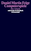Computerspiele: Eine Ästhetik (suhrkamp taschenbuch wissenschaft)