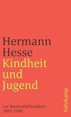 Kindheit und Jugend vor Neunzehnhundert: Zweiter Band. Hermann Hesse in Briefen und Lebenszeugnissen. 1895-1900 (suhrkamp taschenbuch)