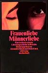 Frauenliebe. Männerliebe. Eine lesbisch-schwule Literaturgeschichte in Porträts.