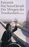 Der Morgen der Trunkenheit.