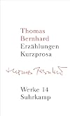Werke in 22 Bänden: Band 14: Erzählungen. Kurzprosa