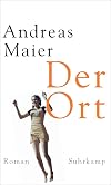 Der Ort: Roman