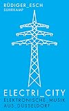 Electri city: The Dusseldorf School Of Electronic Music