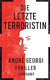 Die letzte Terroristin