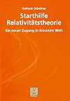 Starthilfe Relativitätstheorie Ein neuer Zugang in Einsteins Welt