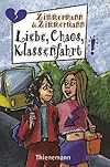 Liebe, Chaos, Klassenfahrt