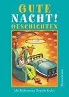 Gute Nacht! Geschichten
