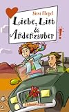 Liebe, List und Andenzauber. ( Ab 12 J.).