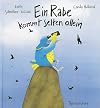 Ein Rabe kommt selten allein.