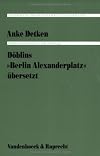 Döblins Berlin Alexanderplatz übersetzt. Ein multilingualer kontrastiver Vergleich (Palaestra, Band 299)