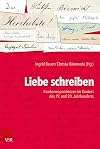 Liebe schreiben : Paarkorrespondenzen im Kontext des 19. und 20. Jahrhunderts